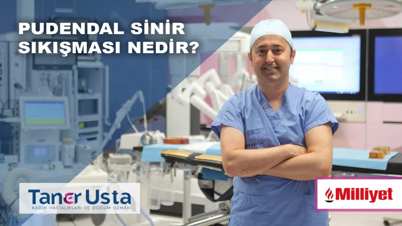 Pudendal Sinir Sıkışması Nedir?