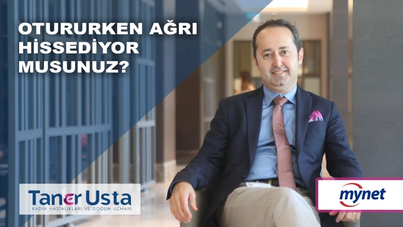 Otururken ağrı hissediyor musunuz?