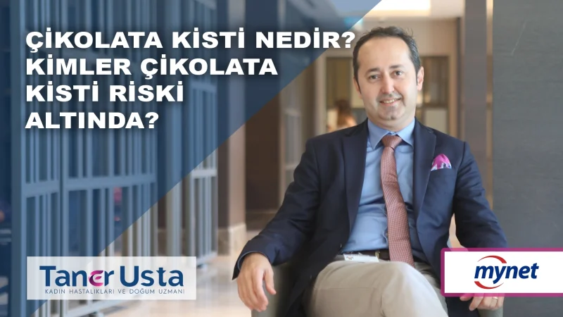 Çikolata kisti nedir? Kimler çikolata kisti riski altında?