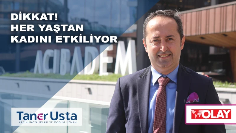 Dikkat! Her yaştan kadını etkiliyor