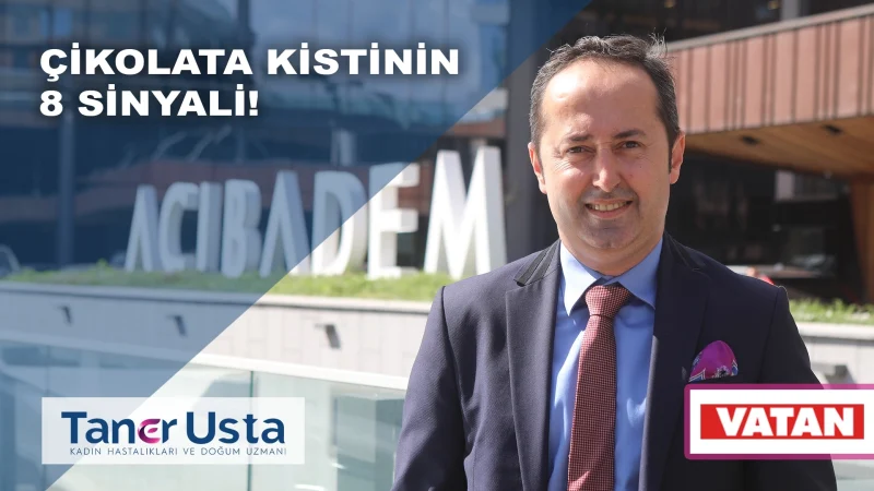 Çikolata Kistinin 8 Sinyali