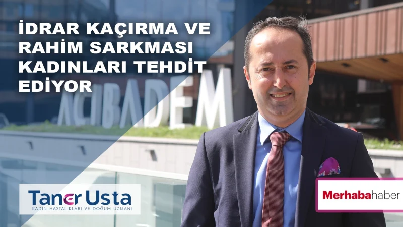 İdrar kaçırma ve rahim sarkması kadınları tehdit ediyor