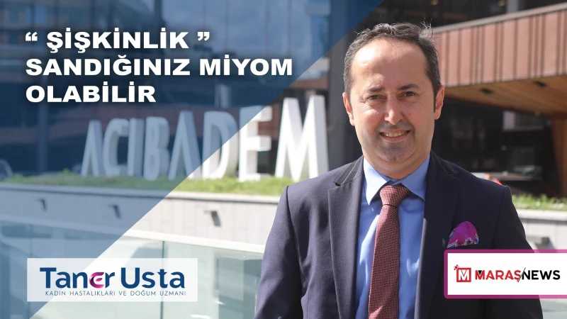 https://www.marasnews.com/siskinlik-sandiginiz-miyom-olabilir/34085/