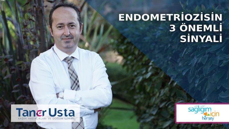 Endometriozisin 3 Önemli Sinyali
